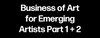 Business of Art for Emerging Artists