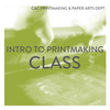 Intro to Printmaking