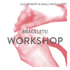 Bracelet Workshop
